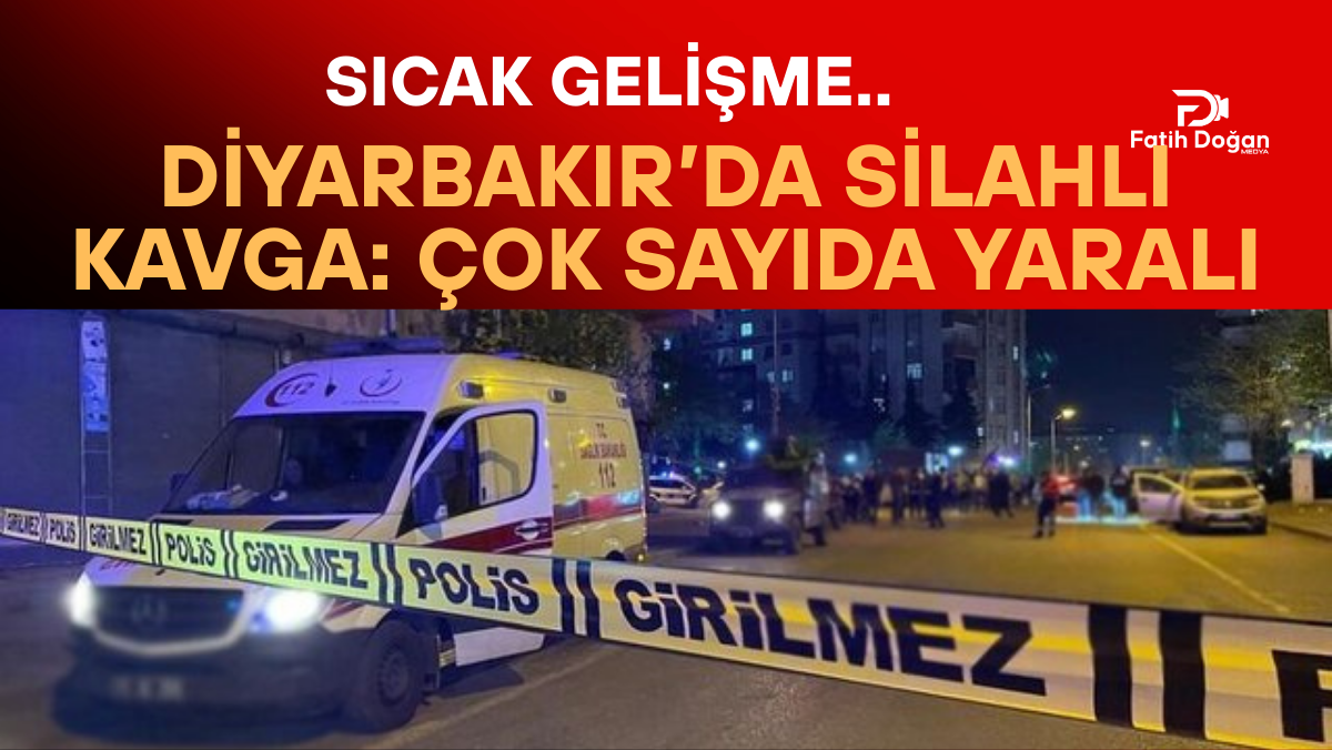 Diyarbakır’da Silahlı Kavga: Çok Sayıda Yaralı