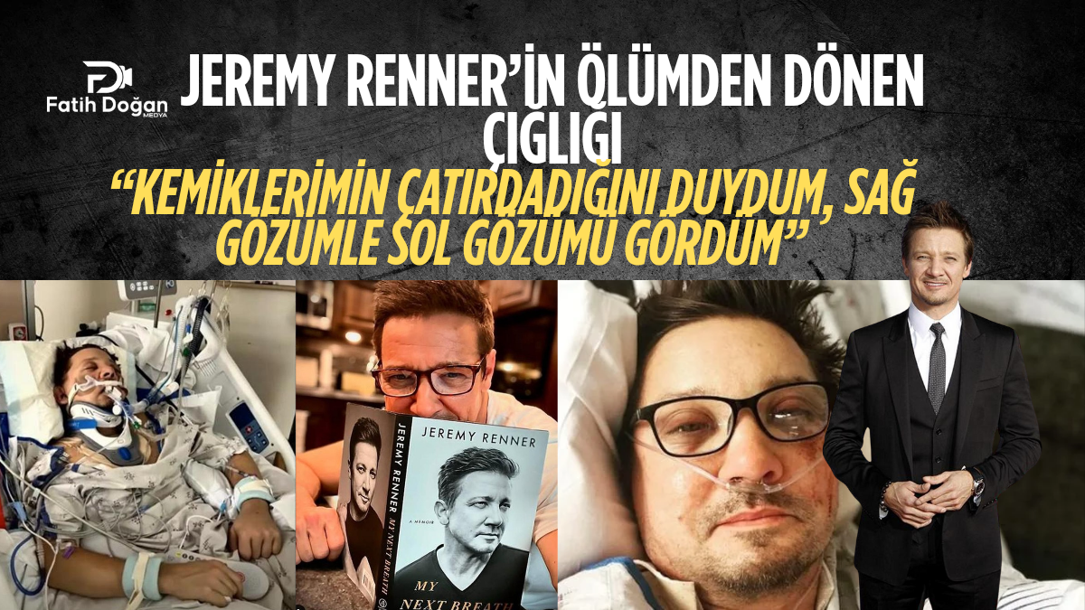 «Jeremy Renner’in Ölümden Dönen Çığlığı: “Kemiklerimin Çatırdadığını Duydum, Sağ Gözümle Sol Gözümü Gördüm”»