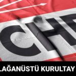 CHP kurultay tarihi ve saati 2025: CHP Olağanüstü kurultay ne zaman, adaylar kimler?