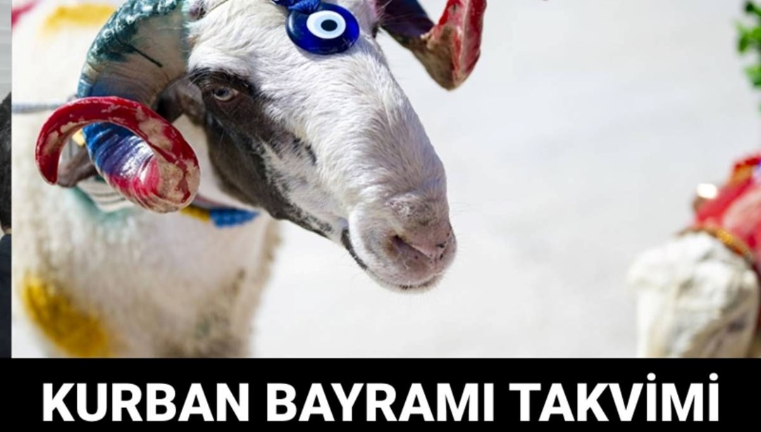 Kurban Bayramı ne zamana denk geliyor? Kurban Bayramı tatil günleri