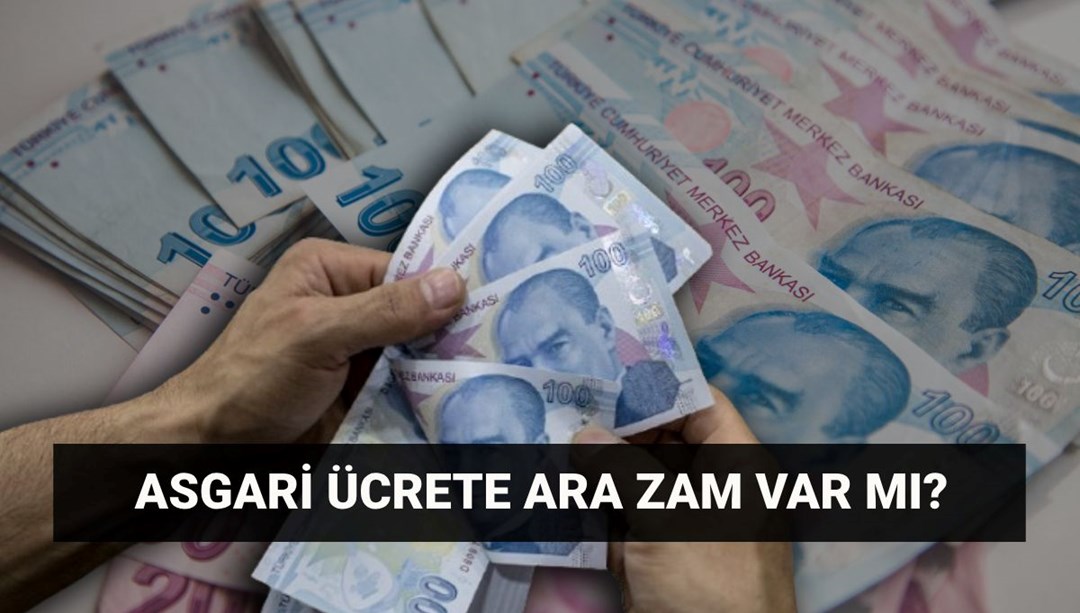 Asgari ücrete ara zam son durum: 2025 Temmuz ayında asgari ücrete ek artış olacak mı?