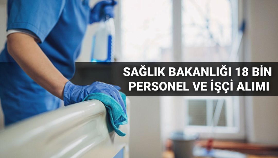Sağlık Bakanlığı 18 bin personel alımı 2025: İkinci işçi ve personel alımı ne zaman yapılacak?