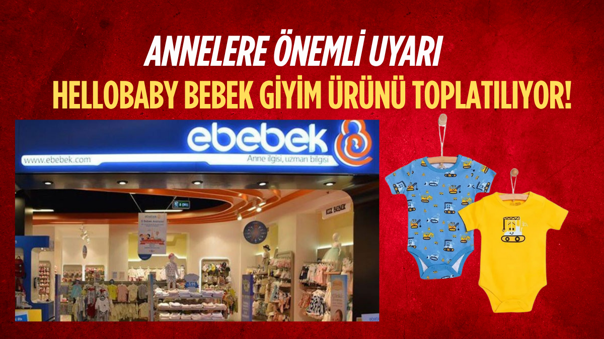 Ebebek’ten Kritik Açıklama: Hello Baby 2 Yaş Çıtçıtlı Bady Toplatılıyor!