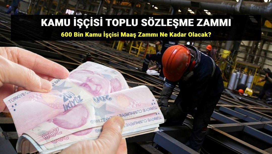 Kamu işçi zammında son durum: Tarih açıklaması geldi! 2025 Kamu işçisi toplu sözleşme zammı yüzde kaç olacak? 600 bin kamu işçisi teklifi bekliyor
