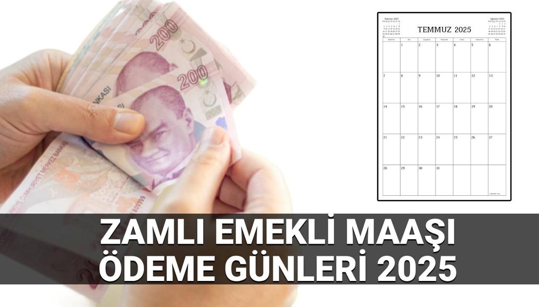 Zamlı emekli maaşları 2025 ne zaman yatacak? SSK ve Bağ-kur zamlı maaş ödeme günleri (4a,4b,4c)