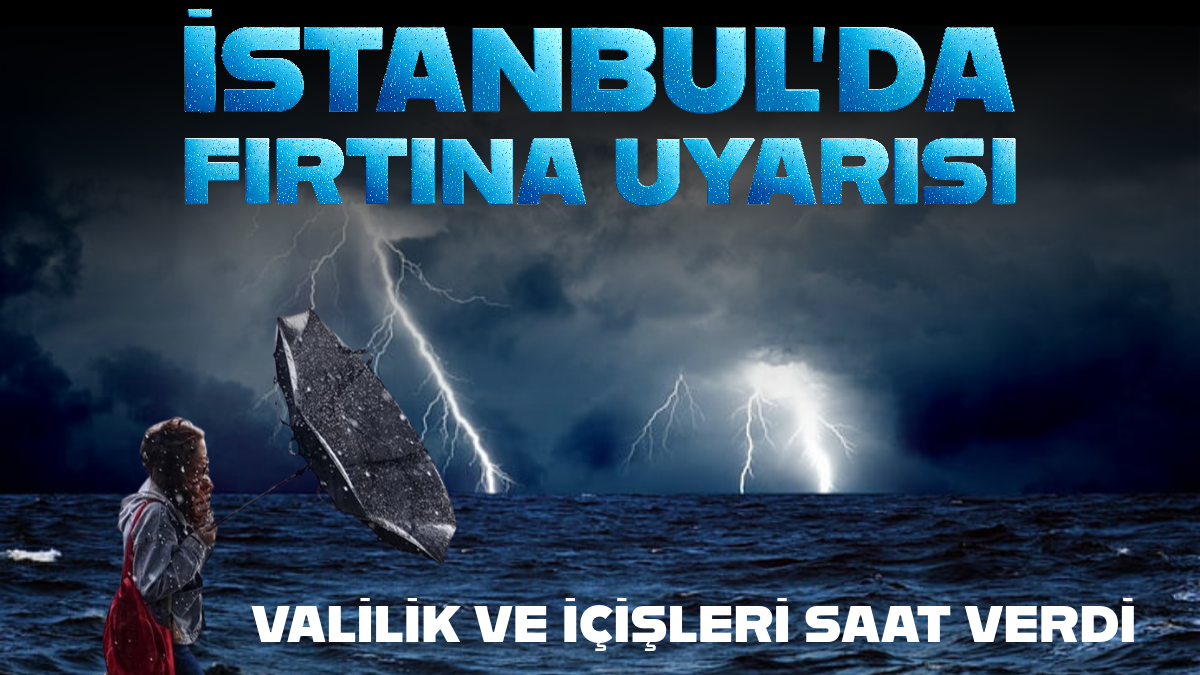 İSTANBUL’A FIRTINA UYARISI: Valilik ve İçişleri “Saat Verdi” — Akşam ve Gece Kuvvetli Sağanak ve Rüzgâr Bekleniyor
