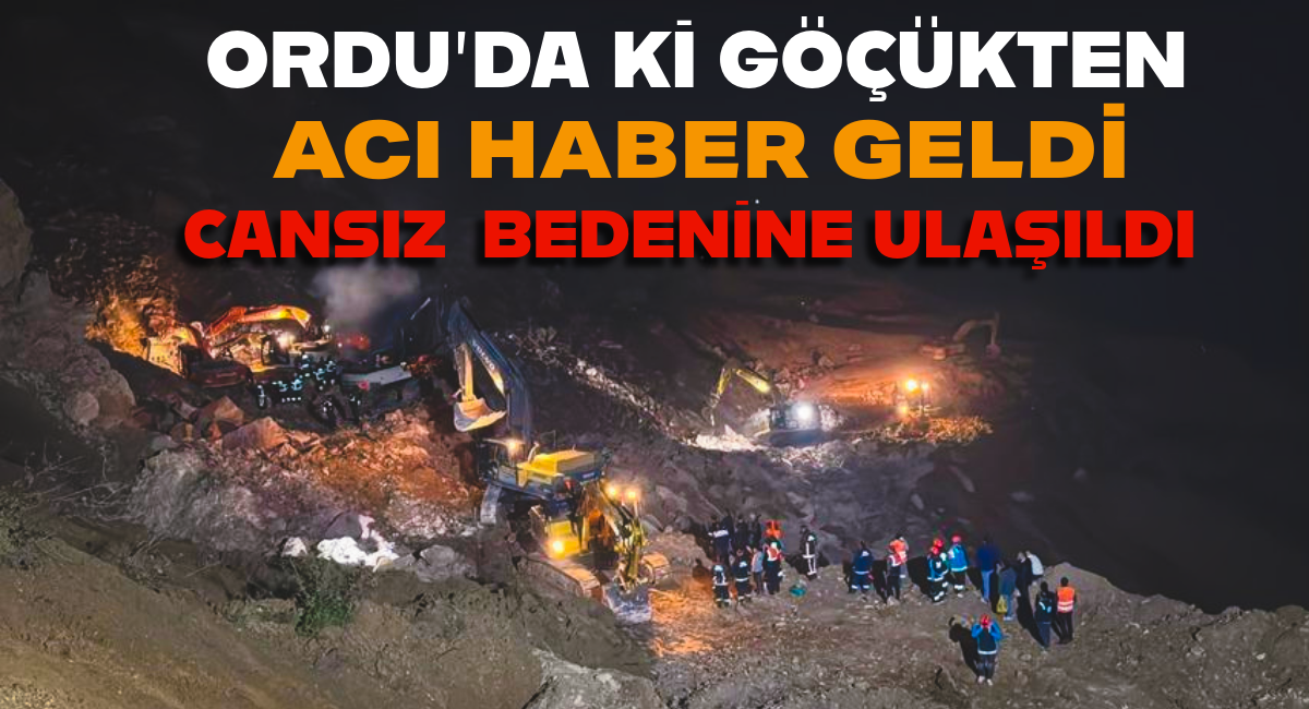 Ordu Fatsa’da taş ocağı şantiyesinde göçük: 1 işçinin cansız bedenine ulaşıldı, diğeri aranıyor