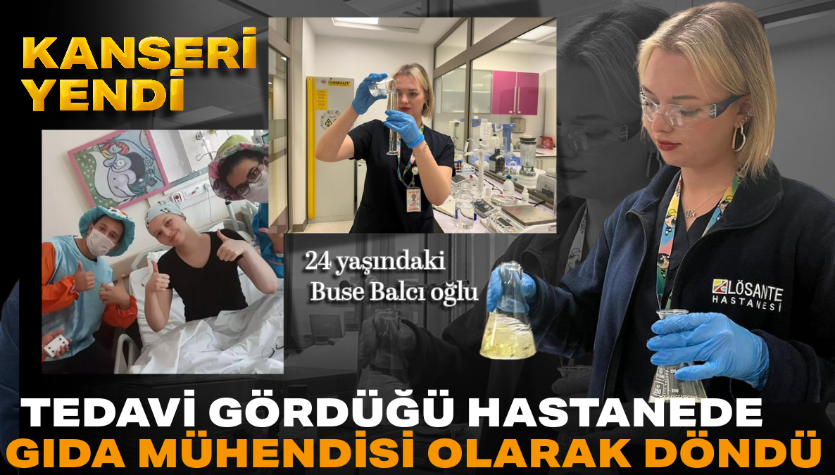 Kanseri Yendi, Tedavi Gördüğü Hastaneye Gıda Mühendisi Olarak Döndü