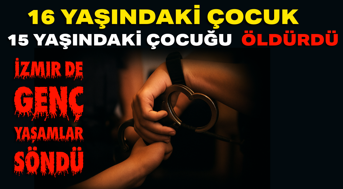 İzmir’de Genç Yaşamlar Söndü: Sosyal Medya Kavgası Parkta Cinayete Dönüştü